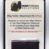 MAG STORAGE SOLUTIONS - MAG HOLDER ATTACHMENT KIT 2PK - additional view