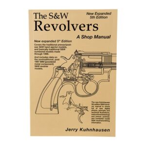 S&W REVOLVER SHOP MANUAL-5TH EDITION